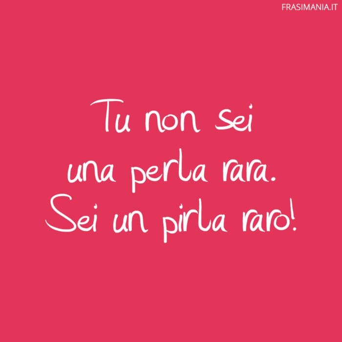 Frasi cattive perla