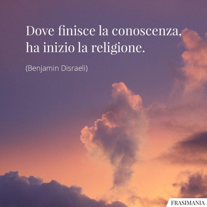 frasi-conoscenza-religione-disraeli