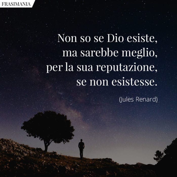 Frasi Dio esiste reputazione Renard