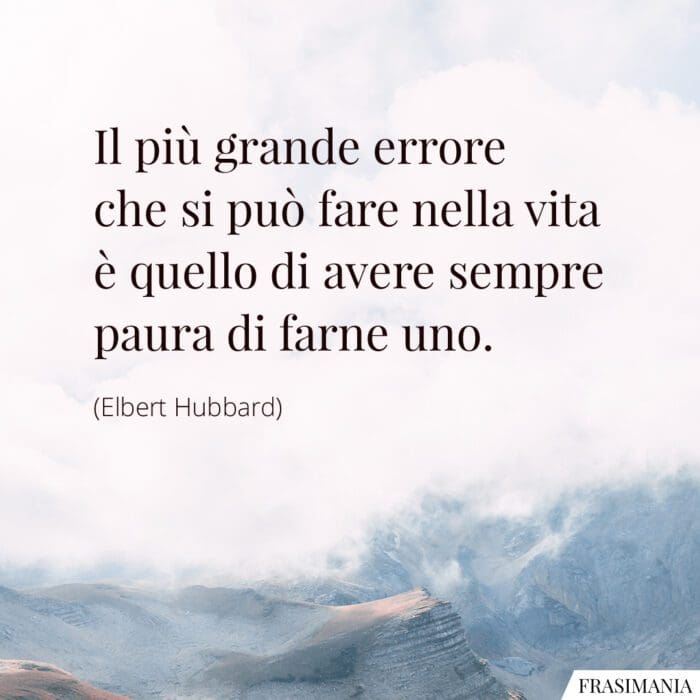 Frasi errore vita paura Hubbard