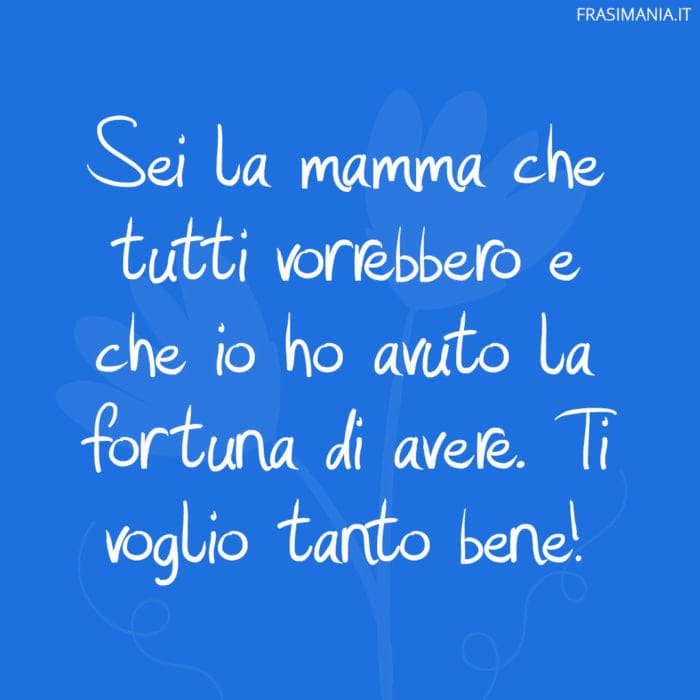 Frasi festa mamma fortuna