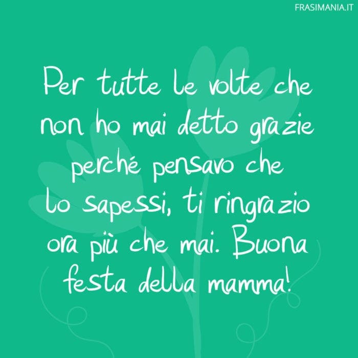 Frasi festa mamma grazie