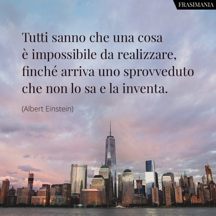 frasi-impossibile-sprovveduto-einstein