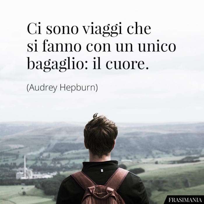 Ci sono viaggi che si fanno con un unico bagaglio: il cuore.