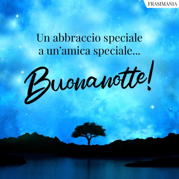 Buonanotte amica speciale