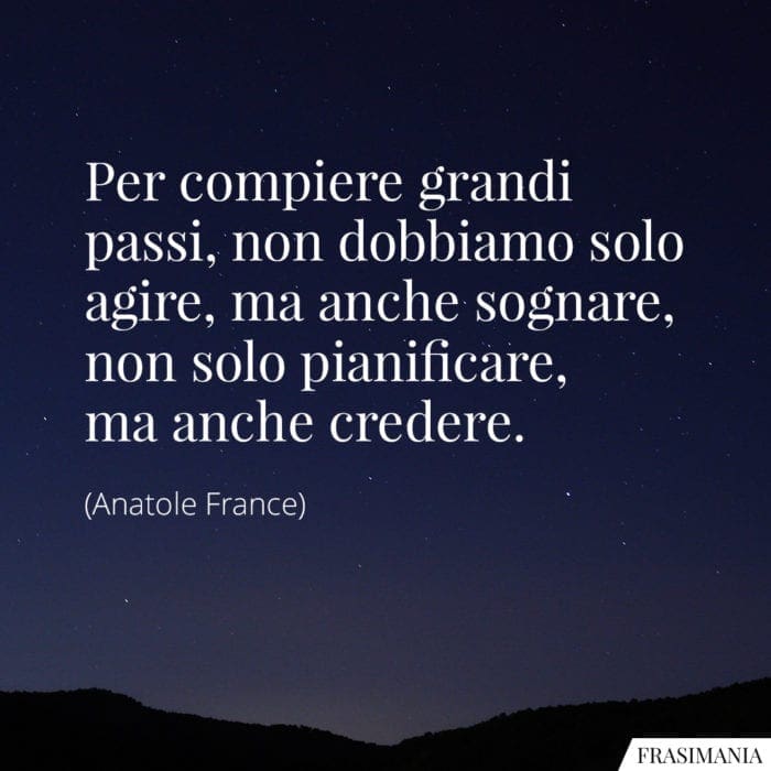 Frasi agire sognare pianificare