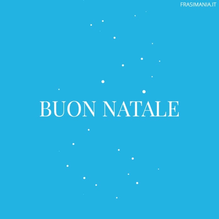 Buon Natale.