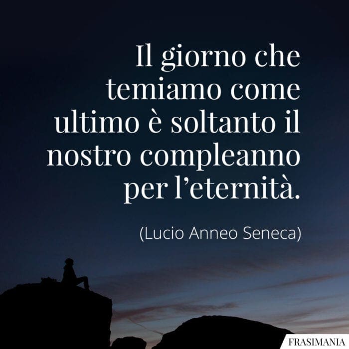 Frasi giorno eternità Seneca