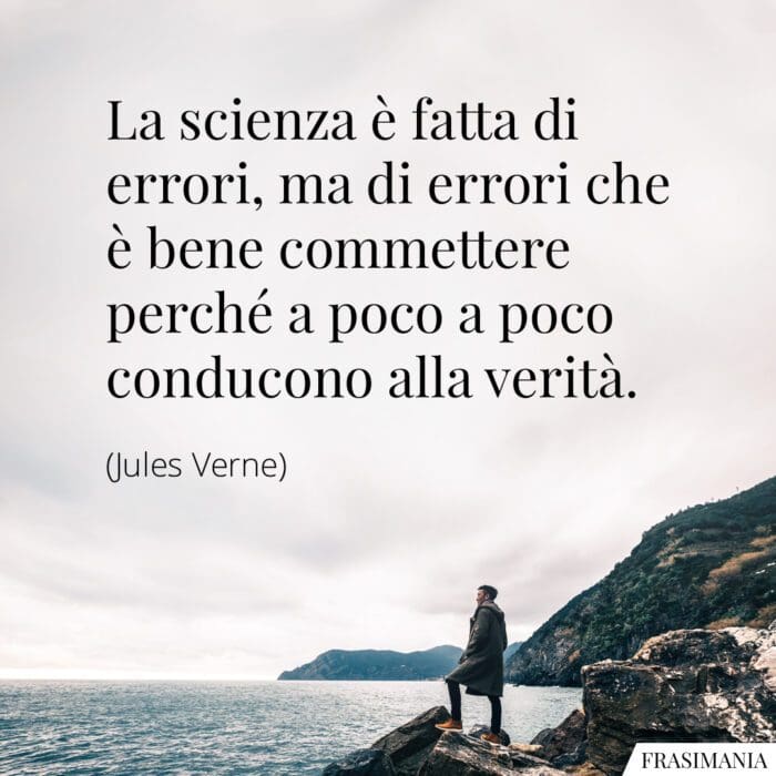 Frasi scienza errori verità Verne