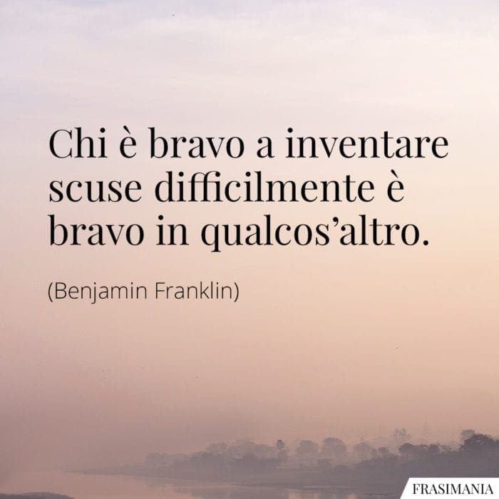 Frasi scuse bravo Franklin