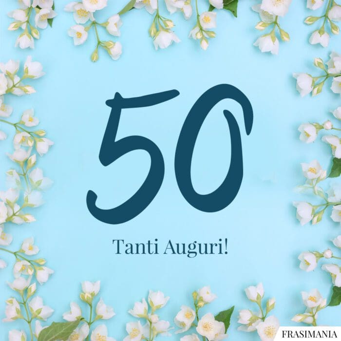 Auguri 50 compleanno