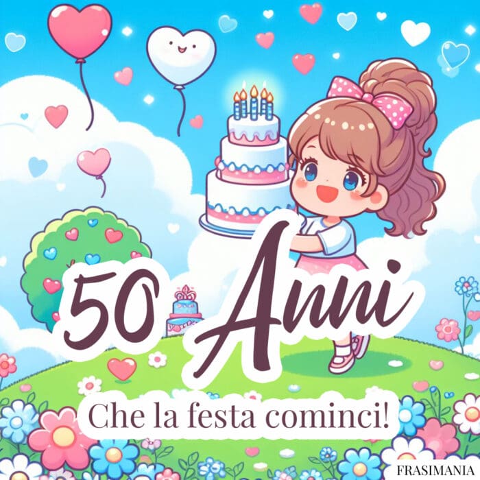 50 Anni. Che la festa cominci!
