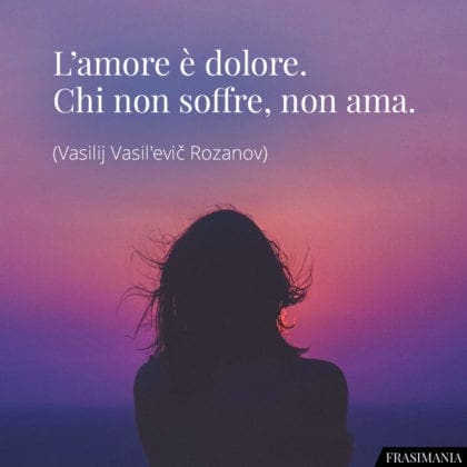 Frasi sul dolore e sulla sofferenza in amore