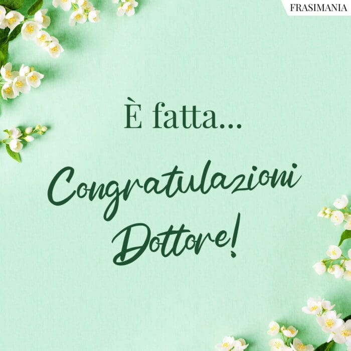 Frasi auguri laurea dottore