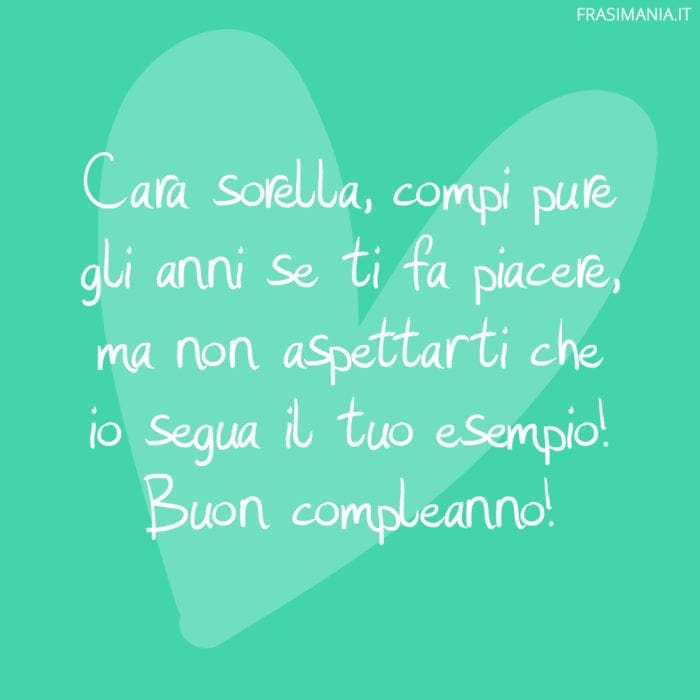 frasi-compleanno-sorella-esempio