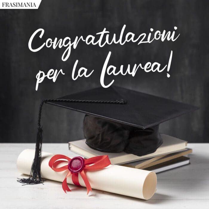 Congratulazioni per la Laurea!