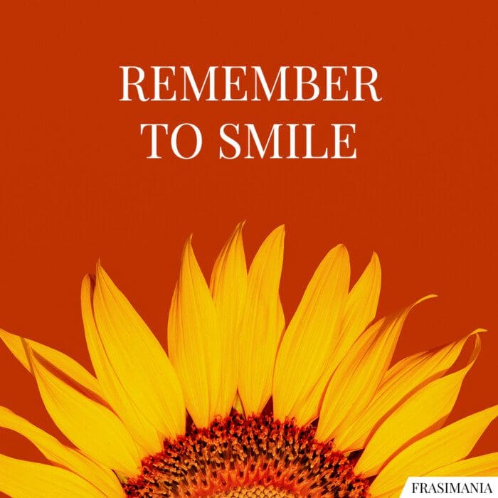 Frasi remember smile
