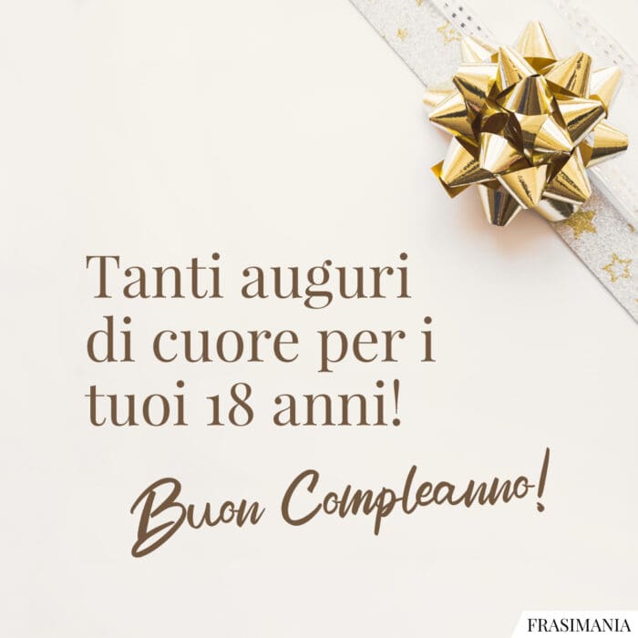 Tanti auguri di cuore per i tuoi 18 anni! Buon Compleanno!