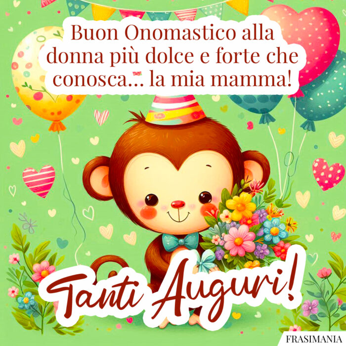 Buon Onomastico alla donna più dolce e forte che conosca… la mia mamma! Tanti Auguri!