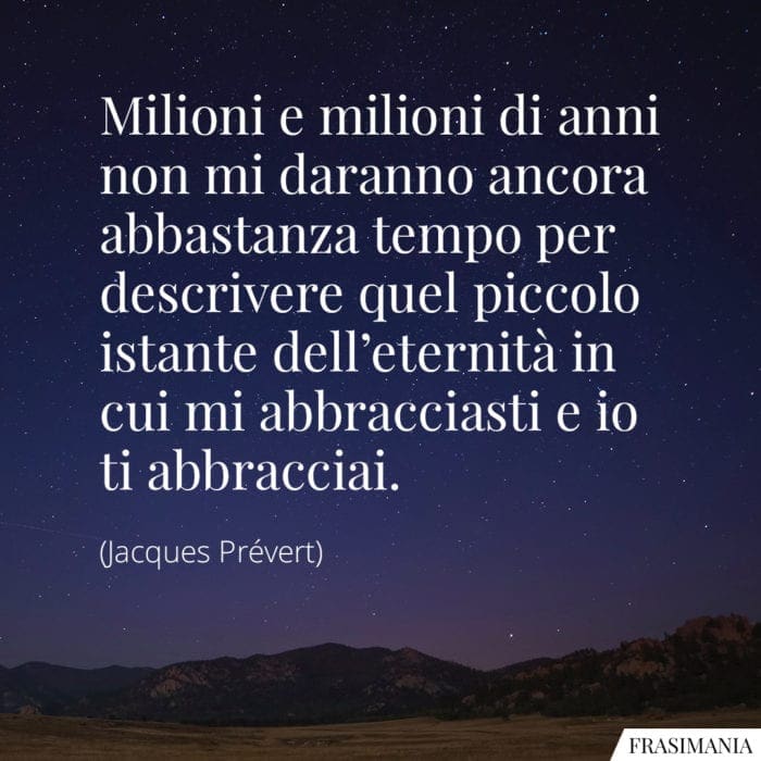 Frasi abbracciasti abbracciai Prévert