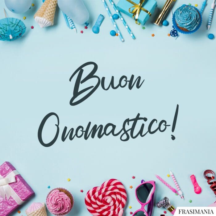 Buon Onomastico!