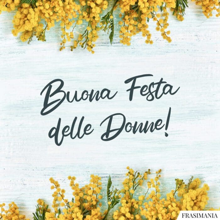 Frasi auguri festa donne