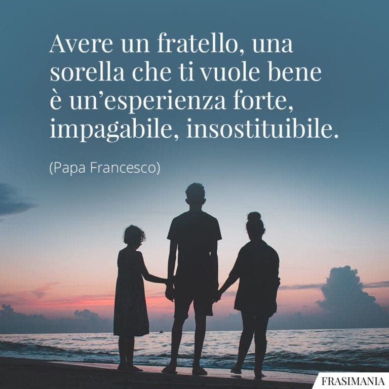 Frasi sui Fratelli e sulle Sorelle le 45 più belle (con immagini)