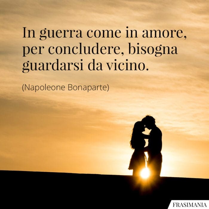 Frasi guerra amore Napoleone