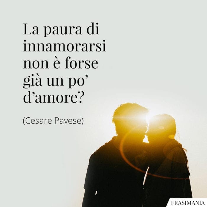 Frasi paura innamorarsi Pavese