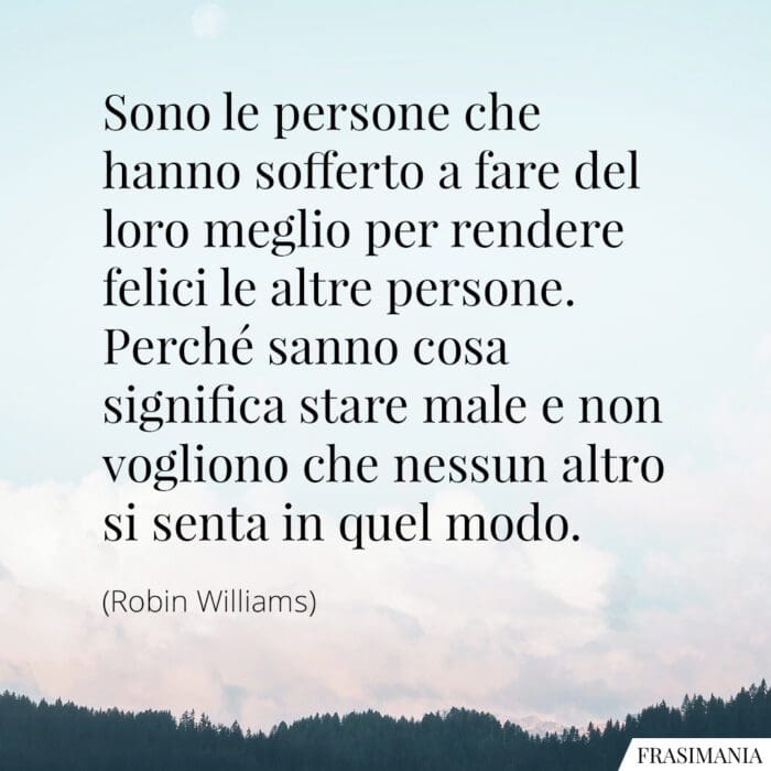 Frasi persone sofferto felici Williams