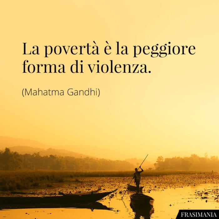 Frasi povertà violenza Gandhi