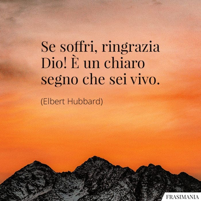 Frasi soffri segno vivo Hubbard