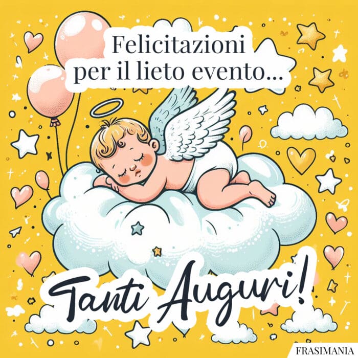 Felicitazioni per il lieto evento... Tanti Auguri!