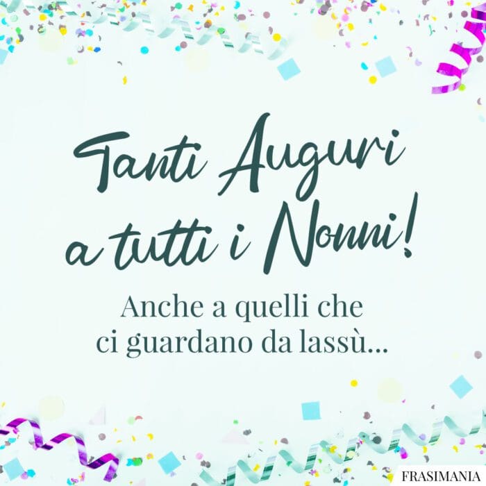 Frasi auguri festa nonni lassù