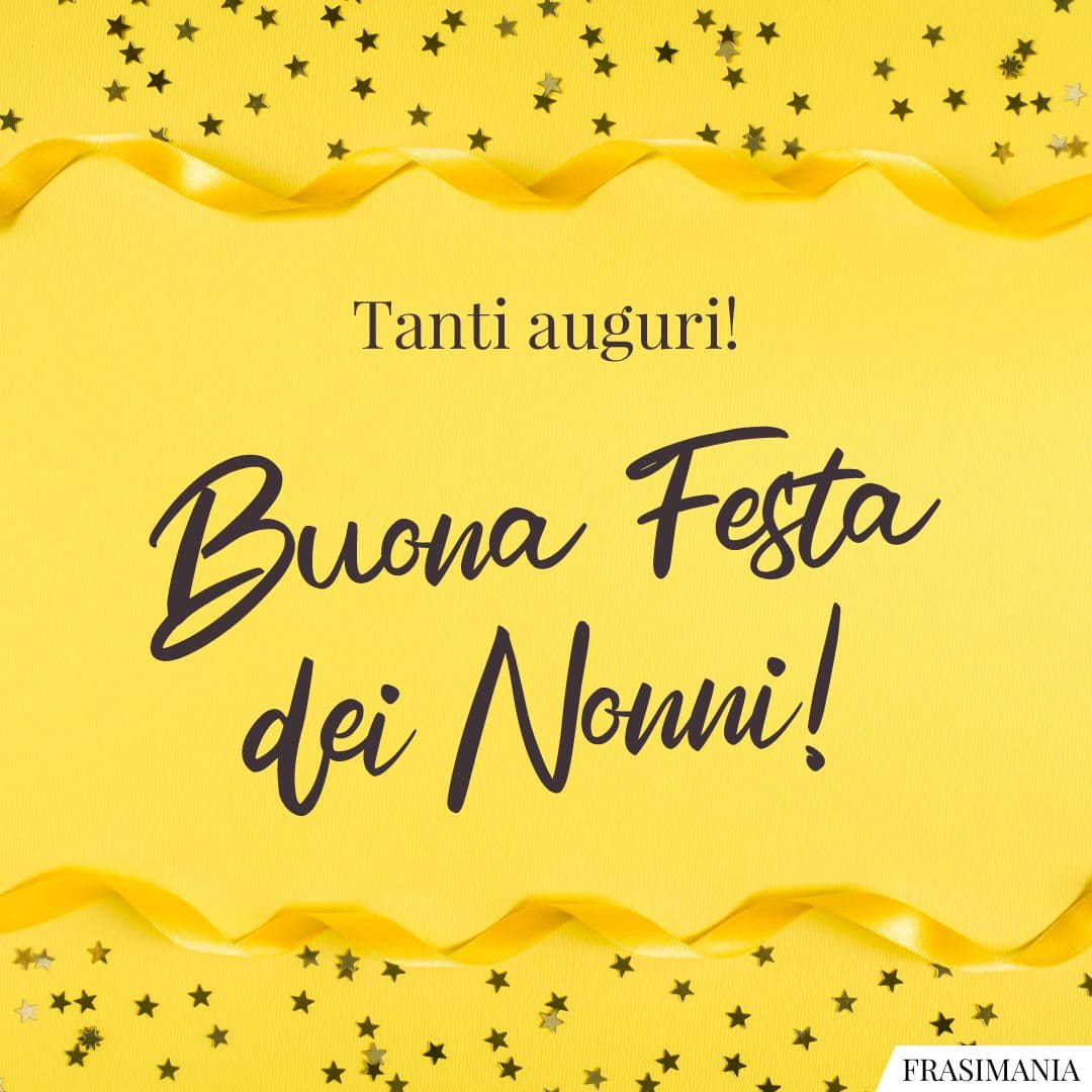 Tanti auguri! Buona Festa dei Nonni!