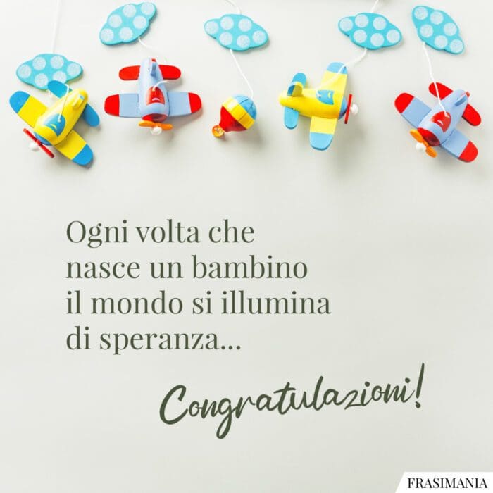 Frasi auguri nascita bambino speranza