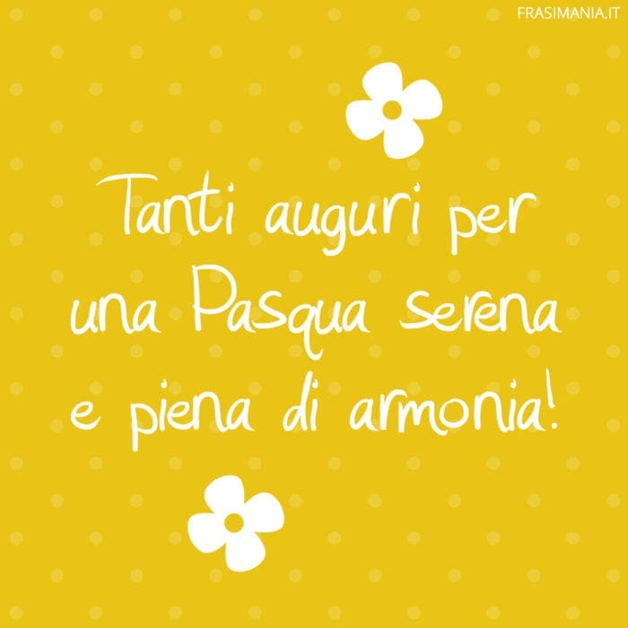 Frasi auguri Pasqua serena