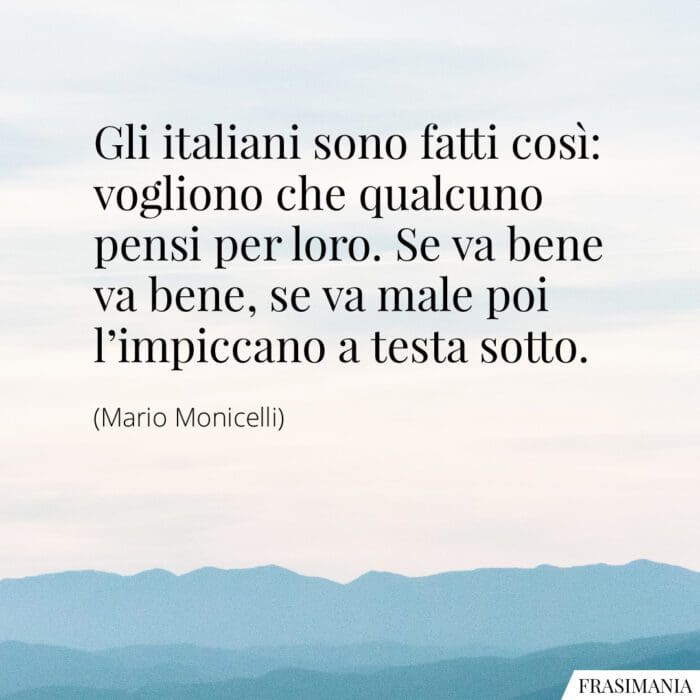 Frasi italiani Monicelli