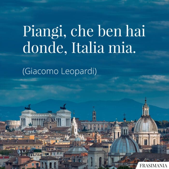 frasi-piangi-donde-italia-leopardi