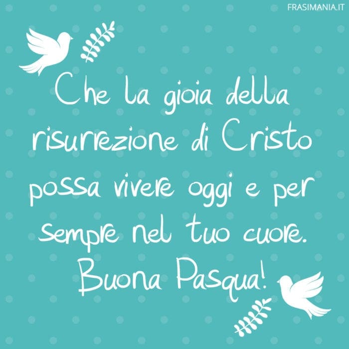 Frasi auguri Pasqua gioia