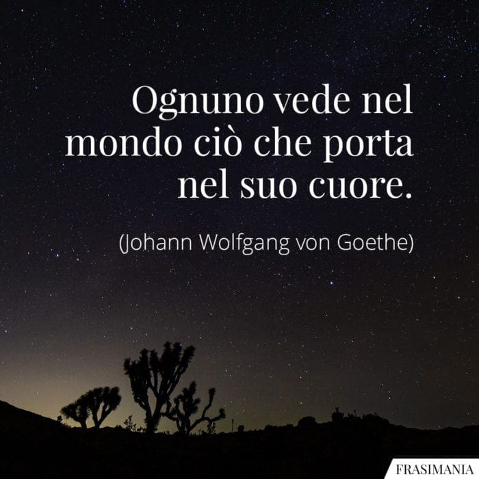 Frasi mondo cuore Goethe