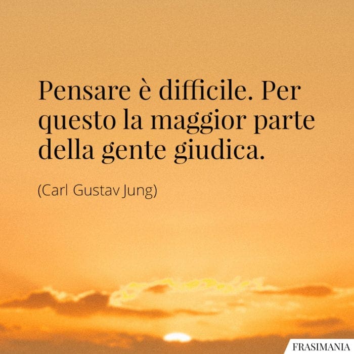 Frasi pensare giudica Jung