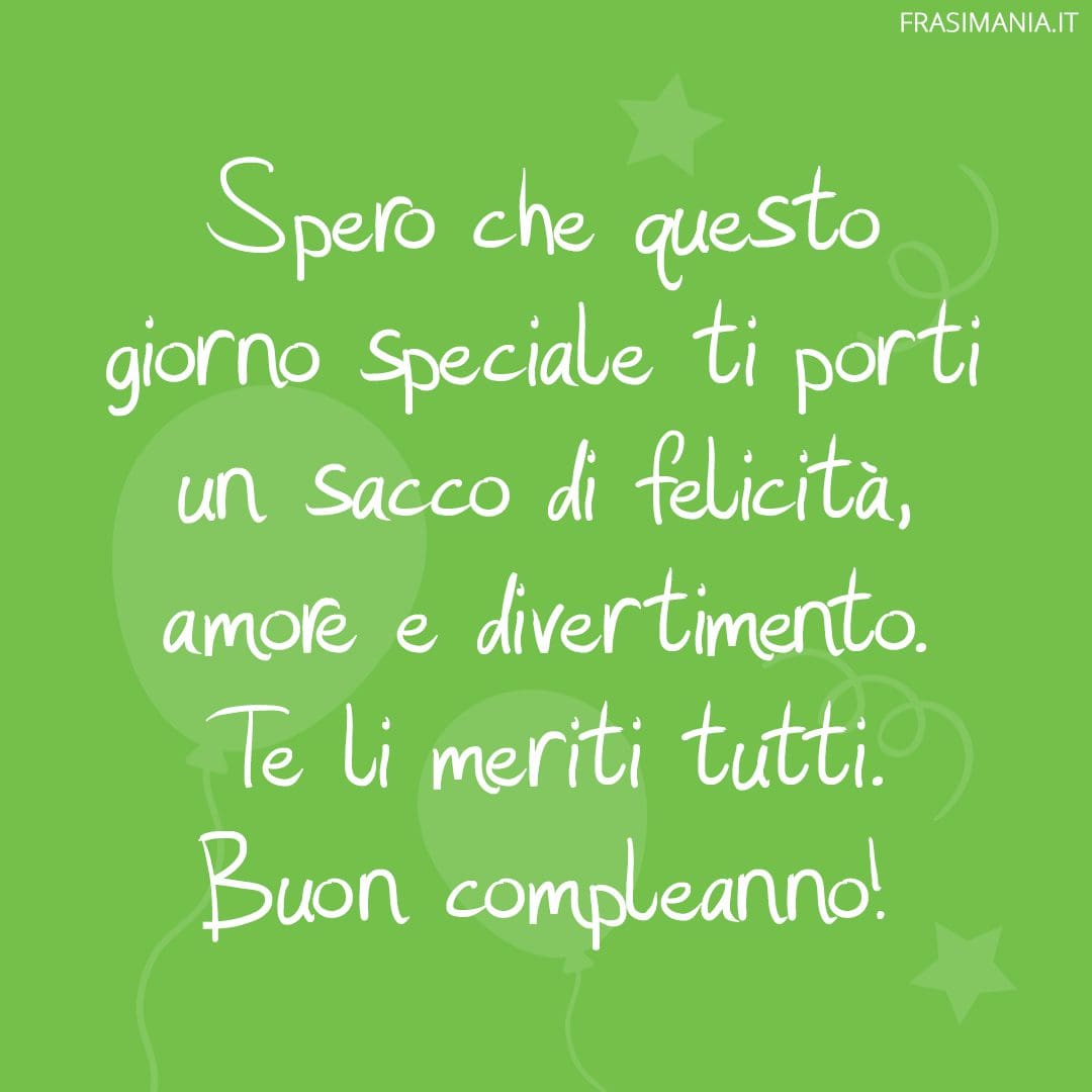 https://www.frasimania.it/wp-content/uploads/2019/06/frasi-auguri-compleanno-giorno.jpg