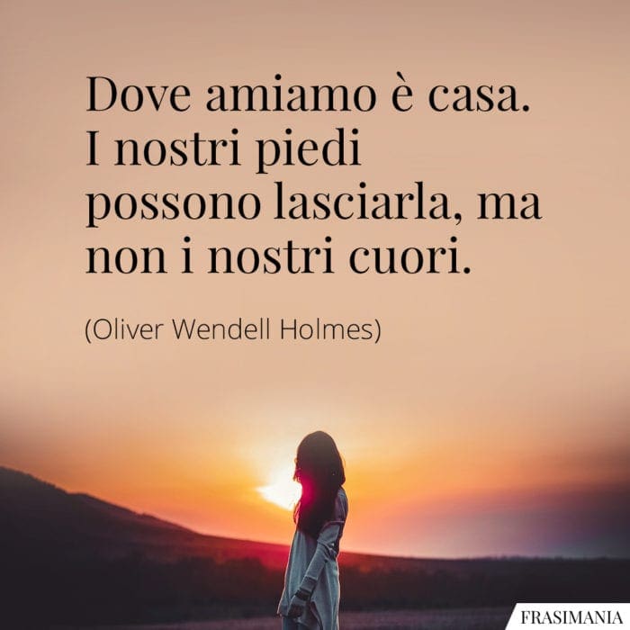 frasi-dove-amiamo-casa-holmes