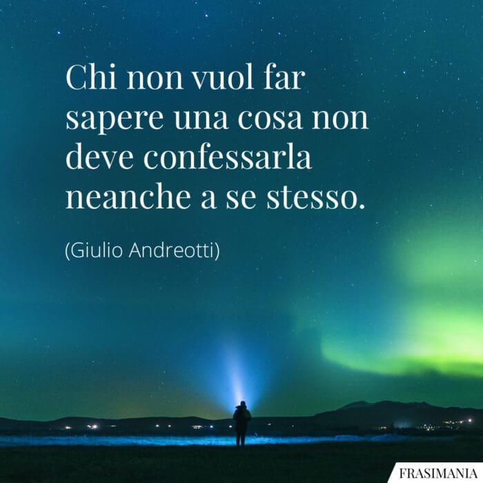 Frasi far sapere confessarla Andreotti