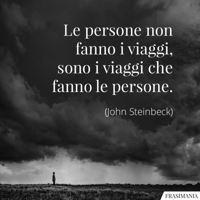 Frasi persone viaggi Steinbeck