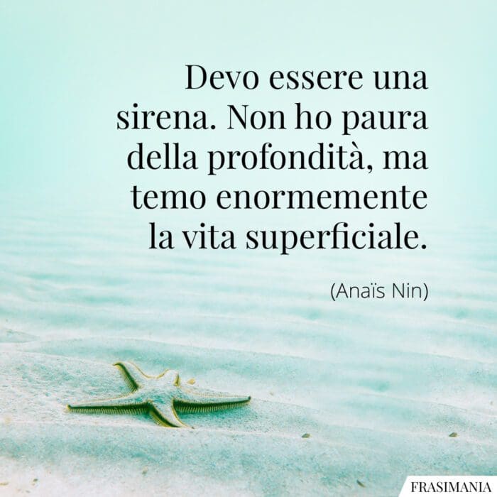 Frasi profondità vita superficiale Nin