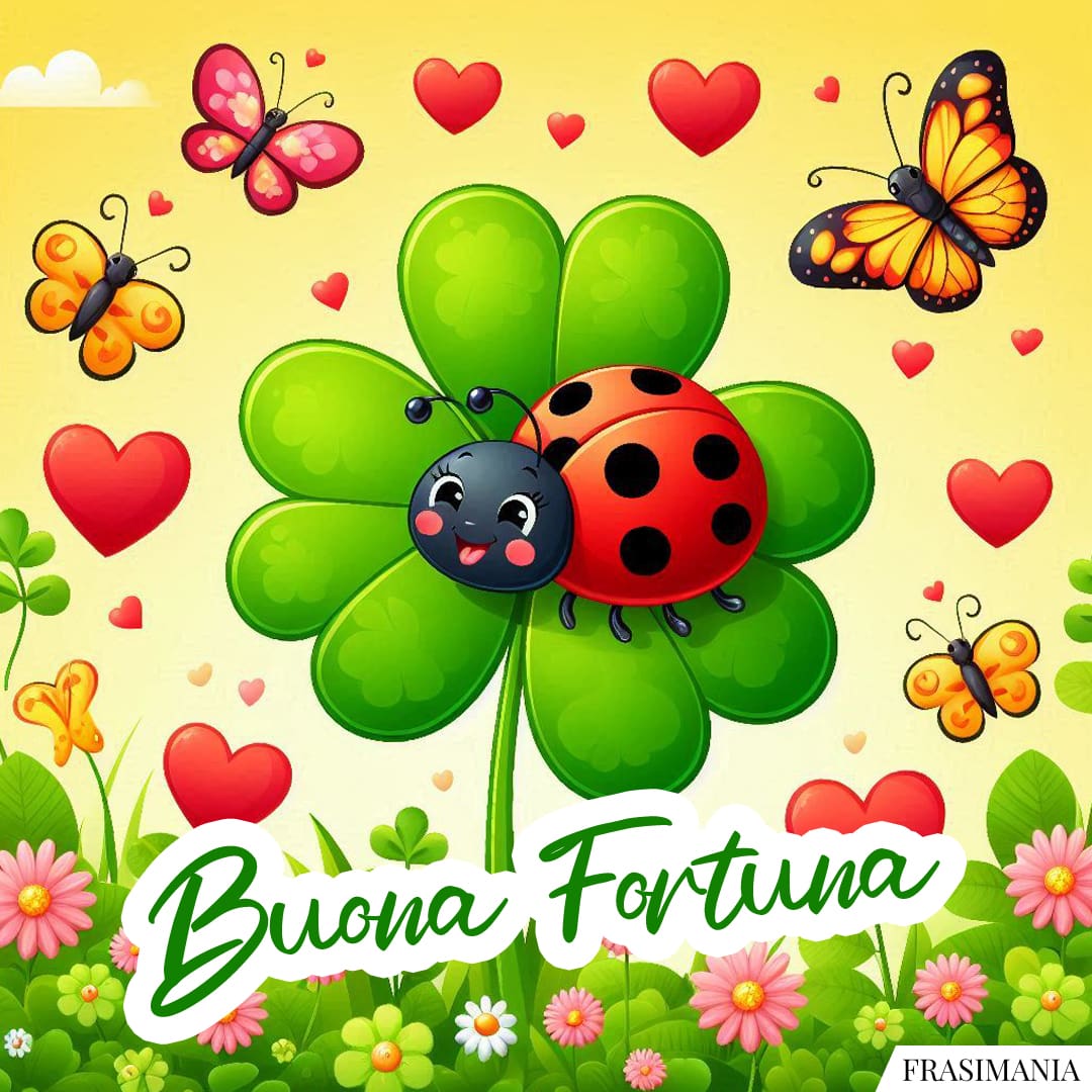 Buona Fortuna.