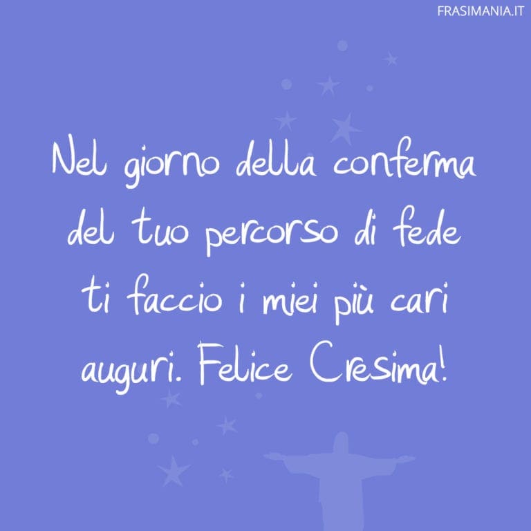 Frasi di Auguri per la Cresima