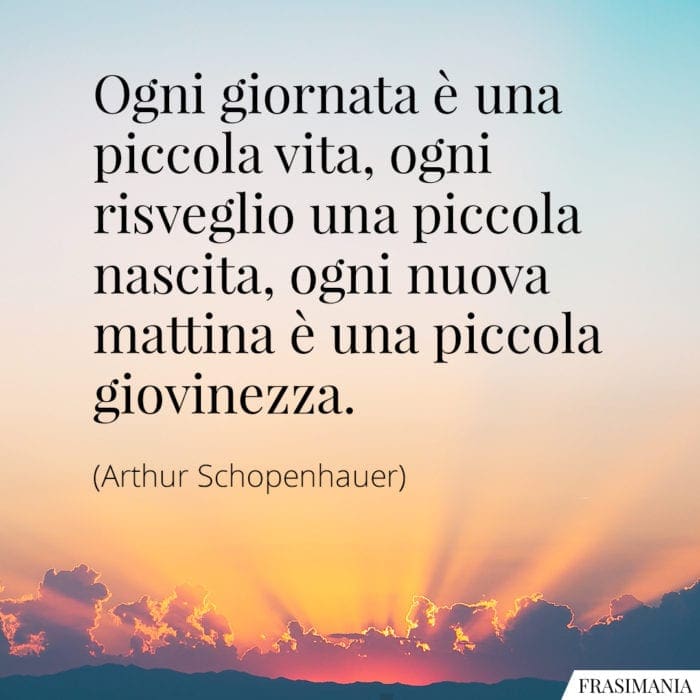 Frasi giornata vita mattina Schopenhauer